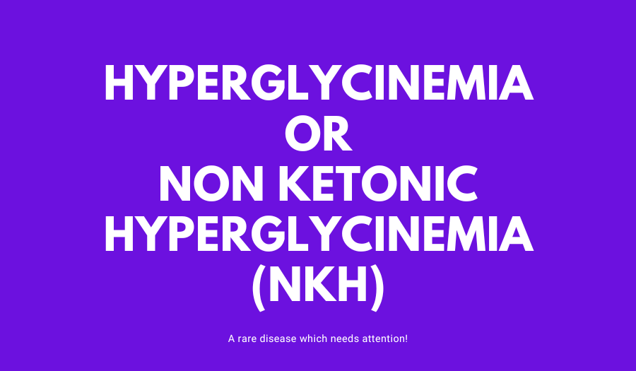 What is Hyperglycinemia? - by Zeenat Firdaus - CollectLo