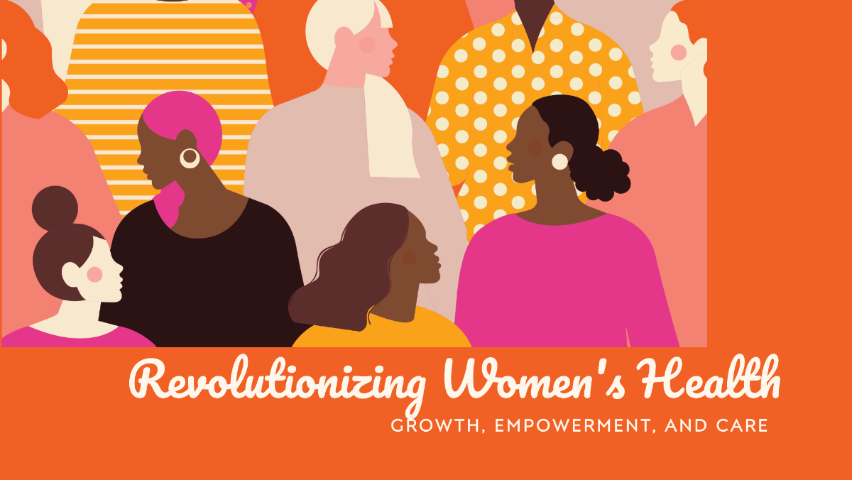 Revolutionizing Women's Health: Growth, Empowerment, and Care. - by Reema Batra Singh - CollectLo