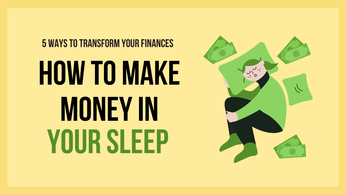 Sleeping Wealth: 5 Strategies to Earn While You Dream - by Sravani  - CollectLo